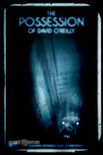 Watch The Possession of David O'Reilly Afdah