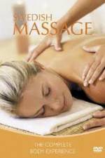 Watch Swedish Massage The Complete Body Experience Afdah