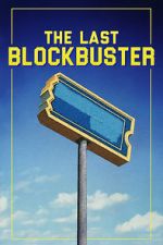 Watch The Last Blockbuster Afdah