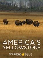 Watch America\'s Yellowstone Afdah
