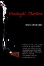 Watch Goodnight, Charlene Afdah