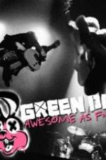Watch Green Day Awesome As F**K Afdah