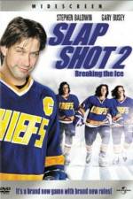 Watch Slap Shot 2 Breaking the Ice 5movies