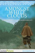 Watch Amongst White Clouds Afdah