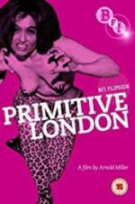 Watch Primitive London Afdah