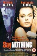 Watch Say Nothing Afdah