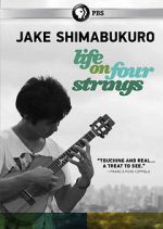 Watch Jake Shimabukuro: Life on Four Strings Afdah