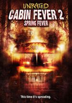 Watch Cabin Fever 2: Spring Fever Afdah