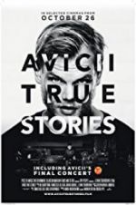 Watch Avicii: True Stories Afdah