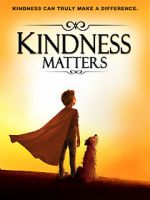 Watch Kindness Matters Afdah