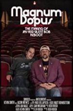 Watch Magnum Dopus: The Making of Jay and Silent Bob Reboot Afdah