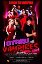 Watch Otaku Vampires Afdah