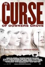 Watch The Curse of Downers Grove Afdah