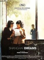 Watch Shanghai Dreams Afdah
