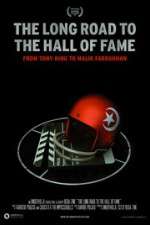 Watch The Long Road to the Hall of Fame: From Tony King to Malik Farrakhan Afdah