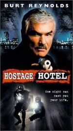 Watch Hard Time: Hostage Hotel Afdah