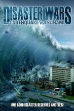 Watch Disaster Wars: Earthquake vs. Tsunami Afdah
