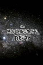 Watch The Astronomer's Dream Afdah