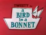 Watch A Bird in a Bonnet Afdah