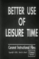 Watch Better Use of Leisure Time Afdah