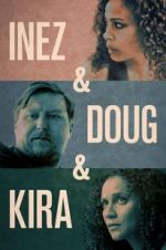 Watch Inez & Doug & Kira Afdah