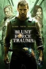 Watch Blunt Force Trauma Afdah