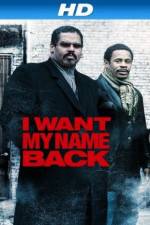 Watch I Want My Name Back Afdah