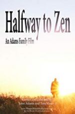 Watch Halfway to Zen Afdah