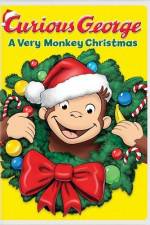 Watch Curious George A Very Monkey Christmas Afdah