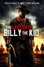 Watch The Last Days of Billy the Kid Afdah