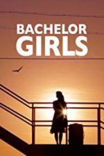 Watch Bachelor Girls Afdah