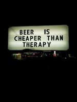 Watch Beer Is Cheaper Than Therapy Afdah