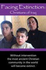 Watch Facing Extinction: Christians of Iraq Afdah