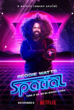 Watch Reggie Watts: Spatial Afdah