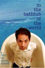 Watch In the Bathtub of the World Afdah