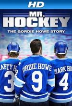 Watch Mr. Hockey: The Gordie Howe Story Afdah
