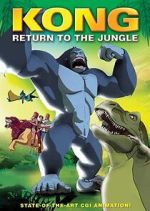 Watch Kong: Return to the Jungle Afdah
