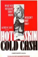 Watch Hot Skin Cold Cash Afdah