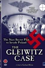 Watch The Gleiwitz Case Afdah