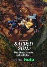 Watch Sacred Soil: The Piney Woods School Story Afdah