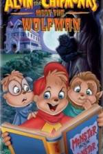 Watch Alvin and the Chipmunks Meet the Wolfman Afdah