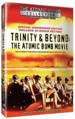 Watch Trinity and Beyond: The Atomic Bomb Movie Afdah