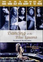 Watch Dancing at the Blue Iguana Afdah