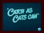 Watch Catch as Cats Can (Short 1947) Afdah