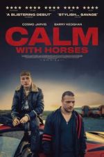 Watch Calm With Horses Afdah
