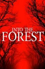 Watch Into the Forest Afdah