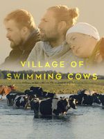 Watch Village of Swimming Cows Afdah