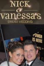 Watch Nick and Vanessas Dream Wedding Afdah