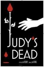 Watch Judy\'s Dead Afdah