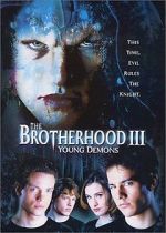 Watch The Brotherhood III: Young Demons Afdah